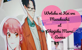 Love is hard for otaku. Wotakoi Exhibit At Shinjuku Marui Annex Manga Planet Blog