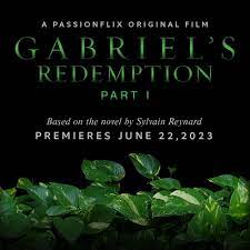 دانلود Gabriel’s Redemption: Part One 2023 + زيرنويس چسبيد