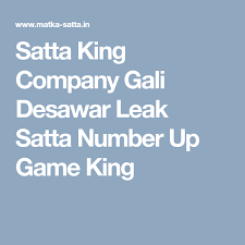 Satta King Company Gali Desawar Leak Satta Number Up Game King In 2020 King Company Company Lottery Numbers