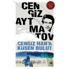 10 20 30 40 50 100. Cengiz Han A Kusen Bulut Cengiz Aytmatov Kitabi Ve Fiyati