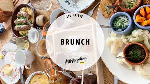 21 Orte In Koln Fur Einen Leckeren Sonntags Brunch Mit Vergnugen Koln