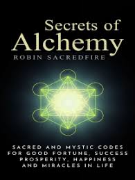 Alchemy online is a fighting roblox game, released in late 2020 it's one of the new fast growing games on roblox with a half million visits for now. Read Secrets Of Alchemy Sacred And Mystic Codes For Good Fortune Success Prosperity Happiness And Miracles In Life Online By Robin Sacredfire Books