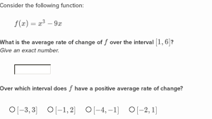 If you've worked with the slope formula, this should look fairly familiar. Average Rate Of Change Of Polynomials Practice Khan Academy