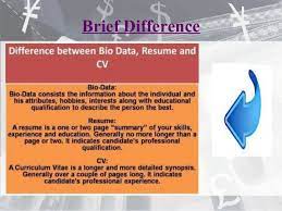 Lists out every skill, all the jobs and positions held, degrees, professional affiliations, and in chronological order. Resume Cv Bio Data Differences E Portfolio
