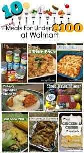 10 Meals For Under 100 At Walmart Cooking On A Budget Cheap Meal Plans Budget Friendly Recipes