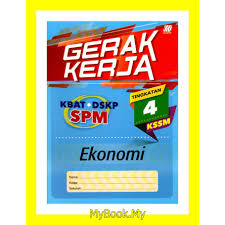 Myb Buku Latihan Gerak Kerja Kbat Dskp Kssm Tingkatan 4 Ekonomi Sasbadi Shopee Malaysia