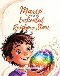 Marco and the Enchanted Rainbow Stone eBook : Ellsworth, Maria: Amazon.in:  Kindle Store