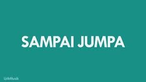 Sampai Jumpa Endank Soekamti Listen On Online Radio Box