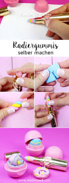 Diy Radiergummis Selber Machen Aus Radiergummi Knete Radiergummi Selber Machen Lippenstift Selber Machen Selbstgemachte Geschenke Fur Den Partner
