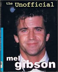 The Unofficial Mel Gibson: Sandy Noble: 9780752517971: Amazon.com: Books