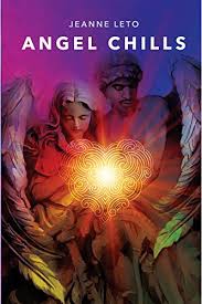 Angel Chills Kindle Edition By Leto Jeanne Religion Spirituality Kindle Ebooks Amazon Com
