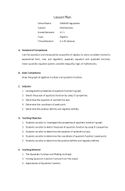 *(seeabove examples)you use the quadratic formula with quadratic equations in the form2ax bx. Pdf Lesson Plan Quadratic Function Naufal Ishartono Academia Edu