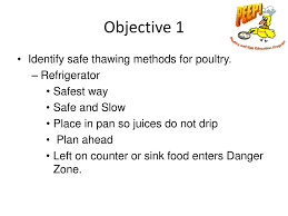 objectives identify safe thawing methods for poultry ppt