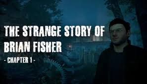 The graphics are incredibly detailed and thanks to the use of advanced ai, each adventure will be different. The Strange Story Of Brian Fisher Chapter 1 Free Download Igg Games Igg Games