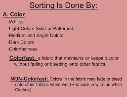 Are the colors off somehow on your computer's screen? Laundry And Stain Removal Basic Clothing Care 1 Read Labels And Treat Clothes Accordingly 2 Washing Wears Out Clothing 3 Hot Water Gets Clothes The Ppt Download