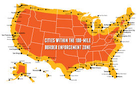 If you are a u.s. 100 Mile Border Enforcement Zone Southern Border Communities Coalition