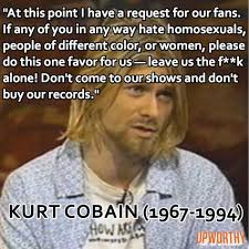 50 Kurt Cobain Quotes Ideas Kurt Cobain Quotes Kurt Cobain Quotes