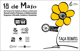 Ao menor sinal de abuso, disque 100 para denunciar e faça bonito. 18 De Maio Dia Nacional De Combate Ao Abuso E A Exploracao Sexual De Criancas E Adolescentes Portal Do Municipio De Toledo Parana