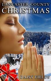 A Lancaster County Christmas by Daisy Fields (Ebook)