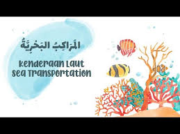 Jika belum, kumpulan kosakata dibawah ini mungkin dapat membantu. Nama Nama Kenderaan Di Laut Bahasa Arab Youtube