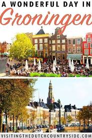 What To Do In Groningen The Netherlands Best Things To Do In One Day Groningen Roadtrips Nederland