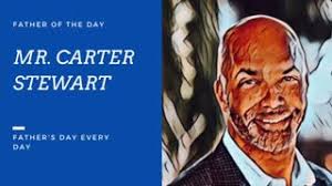 Carter Stewart is a father of 3 children. His oldest is seventeen years  old. For Carter being a father is about unconditional love, the  responsibility of ensuring your child is safe, and the judgment ...