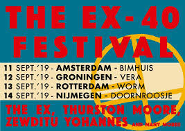 The Ex 40 Festival At Vera Netherlands On 12 Sep 2019
