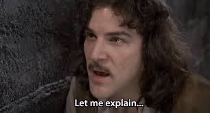 Let Me Explain The Princess Bride Reaction Gifs