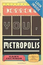 Missing You Metropolis Poems Gary Jackson Yusef Komunyakaa 9781555975722 Amazon Com Books American Poets Poems Metropolis