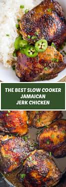 The Best Slow Cooker Jamaican Jerk Chicken This Slow Cooker Jerk Chicken Is An Easier Way To Make A Slow Cooker Jerk Chicken Jamaican Dishes Jamaican Recipes