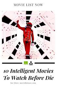 10 Intelligent Movies To Watch Before You Die Page 2 Of 5 Movie List Now Movies To Watch Movie List Suspense Movies