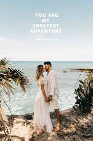 I married my first husband for love, my marriage is a risk; You Are My Greatest Adventure 100 Beautiful Quotes On Love And Marriage