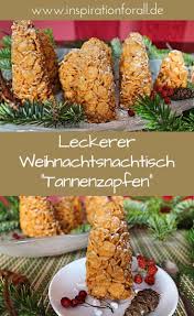 Weihnachtsnachtisch Tannenzapfen Schnelles Leckeres Rezept Weihnachtsnachtisch Einfacher Nachtisch Schnelle Leckere Rezepte