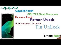 Oppo F5 Youth Cph1725 Flash Remove Pattern Unlock Password Unlock Pin Unlock Youtube