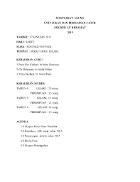 Sediakan sebuah minit mesyuarat hasil dari mesyuarat ajk pibg sebuah sekolah. Contoh Laporan Mesyuarat Agung Catur