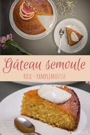Gateau De Semoule Au Sirop Rose Pamplemousse Recipe Food Breakfast Pancakes