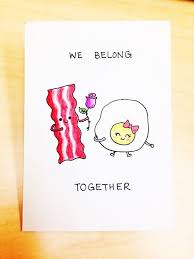Or, use it for any other love occasion like a birthday or anniversary. Funny Valentine S Day Card Funny Valentines Day Card Funny Funny Valentine Card Foodie Card Funny Food Pun Bacon And Eggs Bacon Card Funny Love Cards Valentines Day Card Funny Funny Anniversary
