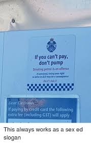 King ️'s board minion sayings!, followed by 459 people on pinterest. 0 If You Can T Pay Don T Pump Stealing Petrol Is An Offence Coavicted Losing Your Right To Drive In Qld May Be A Consequence Don T Risk It Dear Customer If Paying By