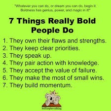 7 Things Really Bold People Do Inspirational Humor Work Quotes Words Worth