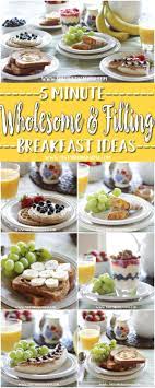 6 Easy Filling 5 Minute Breakfasts For Busy Mornings Filling Breakfast Recipes Breakfast Recipes Easy Quick Breakfast Recipes Easy