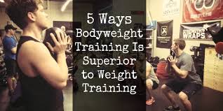 5 ways bodyweight is superior