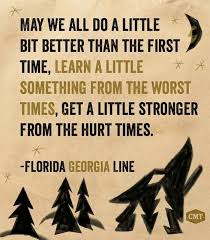 May We All Florida Georgia Line Country Song Quotes Country Song Lyrics Country Lyrics Quotes