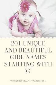 201 Unique And Beautiful Girl Names Starting With G Beautiful Girl Names Baby Girl Names Girl Names