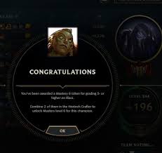 Combine mastery tokens for a specific champ with that champ's crafting shard, permanent loot, or blue essence to unlock their next mastery level. Congratulations You Ve Been Awarded A Mastery 6 Token For Grading S Or Higher On Tllac Combine 2 Of Them In The Hextech Crafter To Unlock Mastery Level 6 For This Champion