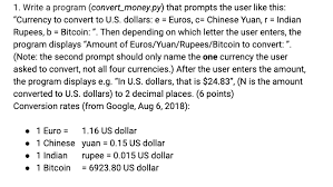 Their secure and simple online process will guide you through your purchase in no time. Solved 1 Write A Program Convert Money Py That Prompts Chegg Com