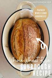Easy Whole Wheat Rye Sourdough Bread Recipe Recipe In 2021 Whole Wheat Sourdough Sourdough Bread Recipe Recipes