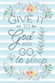 Check spelling or type a new query. Give It To God And Go To Sleep Notes By Hand 9781097948796