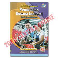 Adapun materi pokok pembuatan busana industri yang akan diajarkan adalah sebagai berikut: Buku Lks Pembuatan Busana Industri Kelas 11 Dan 12 Smk Mak Kurikulum 2013 Modul Pengayaan Shopee Indonesia