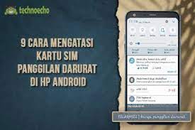 Disini Saya Akan Berikan Cara Terbaik Mengatasi Jaringan Seluler Hanya Panggilan Darurat Di Hp Android Tanpa Ganti Kartu Sim Ataupun Melakuk Kartu Android Ikan