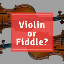 Violin Vs Fiddle What S The Difference Orchestra Central Violin Fiddle Orchestra